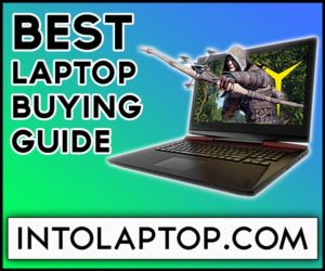 Best Laptop Buying Guide in 2023 | IntoLaptop