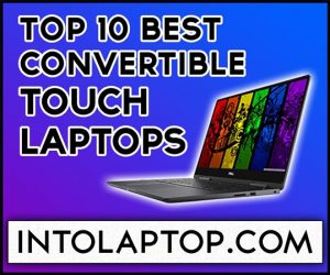 Best 2 in 1 Convertible Laptops with Touchscreen