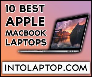 10 Best Apple MacBook Laptops Into Laptop