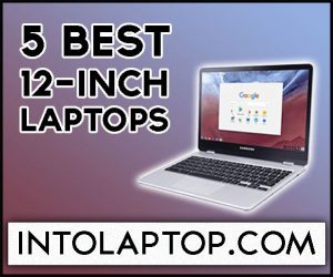 Top 5 Best 12 inch Laptops In 2022