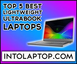 5 Best Light Weight UltraBook SSD Laptops in 2020 Into Laptop