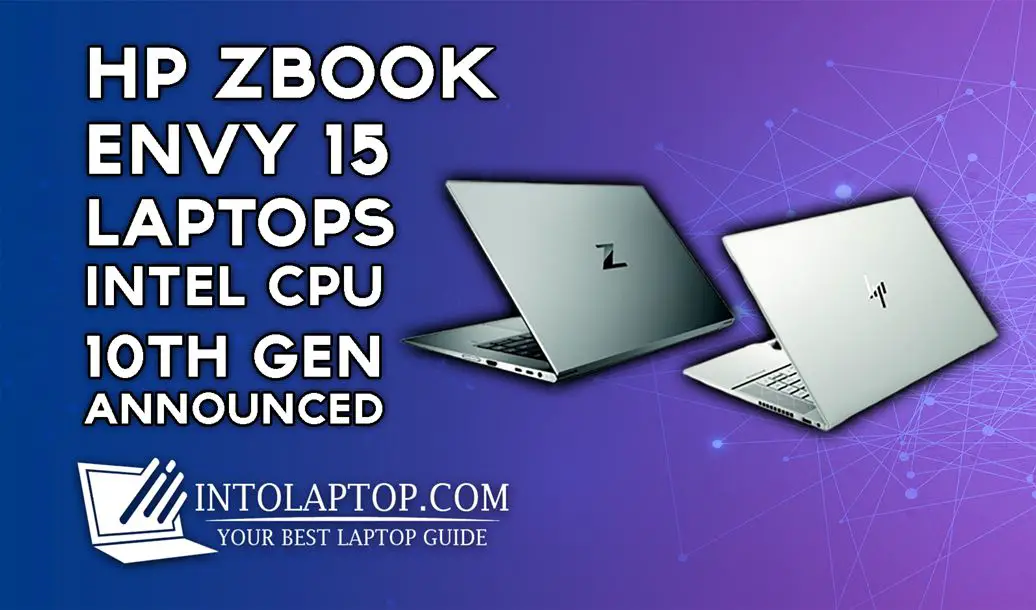 New HP Zbook, Envy 15 Laptops Announced