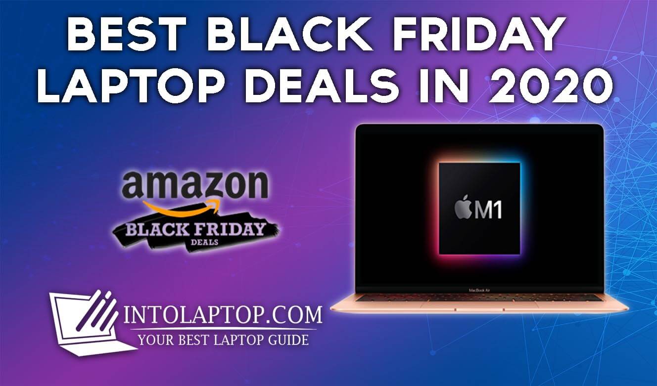 Best Black Friday Laptop Deals 2021