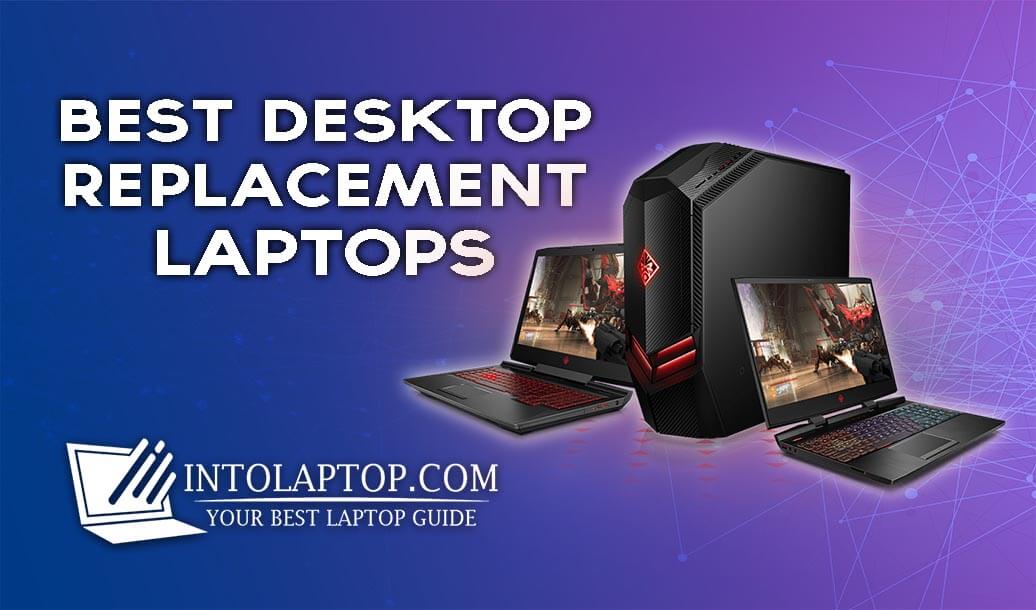 8 Best Desktop Replacement Laptop In 2021