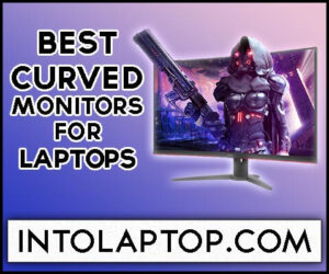 8 Best Gaming Curved Monitor for Laptop & MacBook Pro