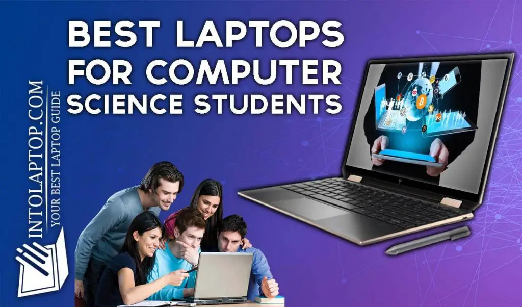 10 Best Cheap Laptop for College Students in 2024 Into Laptop