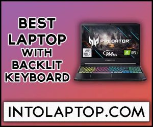 5 Best Backlit Keyboard Laptop
