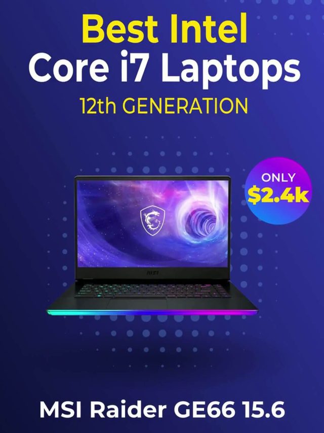 Best High Performance Intel Core i7 12th Generation Laptop in 2022