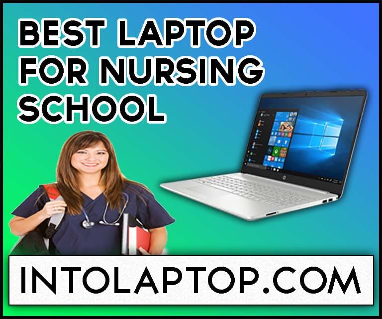 11 Best Laptop For Nursing School in 2022