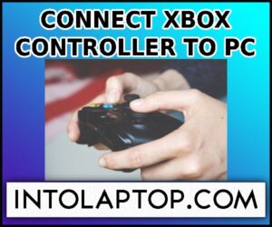 How to Connect Xbox Controller to PC for Fortnite