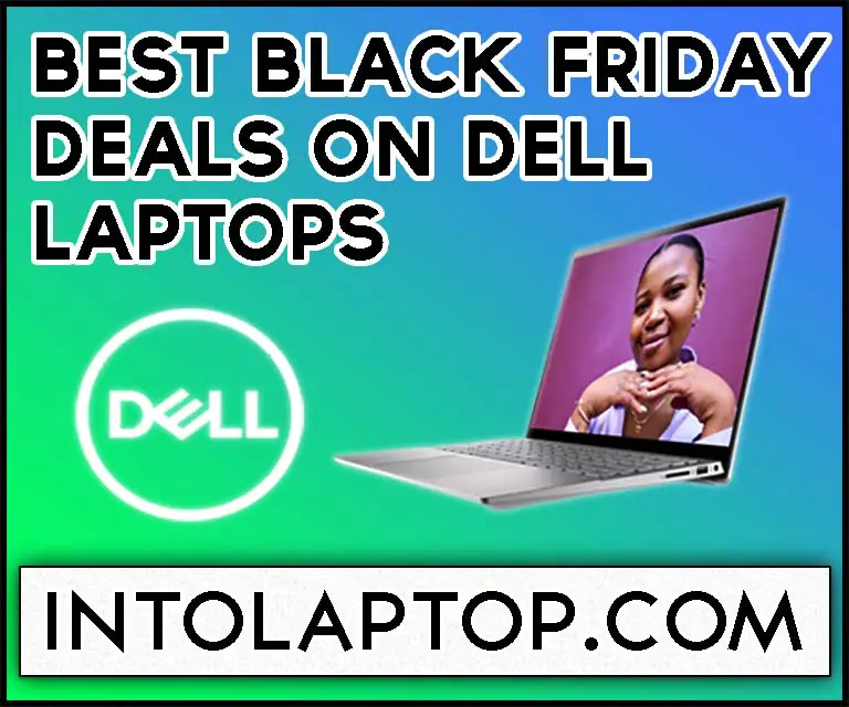 Best 2022 Black Friday Deals On Dell Laptops