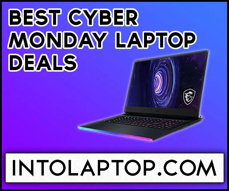 Best Cyber Monday Deals Laptops in 2022