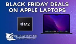 Best Black Friday Deals On Apple Laptops in 2022