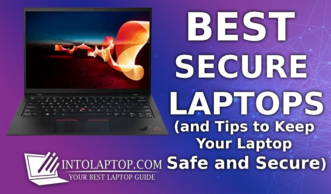 Best Secure Laptops