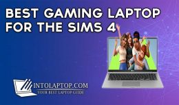 11 Best Gaming Laptop For The Sims 4 in 2024
