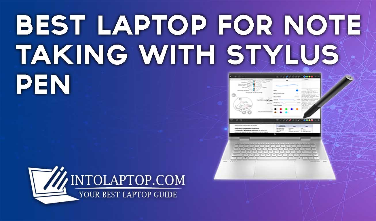 Best Laptop for Note Taking with Stylus Pen