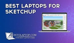 10 Best Laptops for Sketchup with Dedicated GPU in 2023
