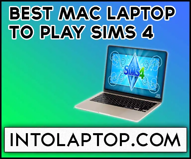 8 Best Mac Laptop To Play Sims 4 in 2023