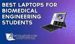 10 Best Laptops for Biomedical Engineering Students in 2024