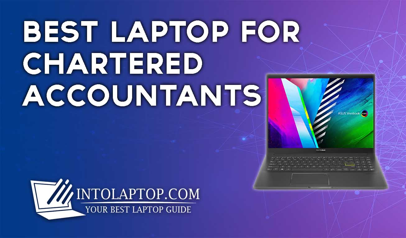 12 Best Laptop for Chartered Accountants in 2023
