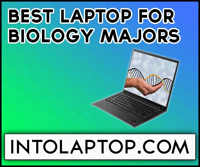 11 Best Laptop for Biology Majors in 2023