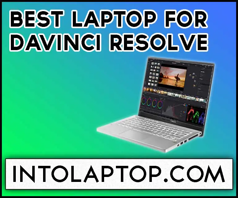11 Best Laptop for DaVinci Resolve in 2023