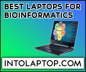 Best Laptops for Bioinformatics in 2024