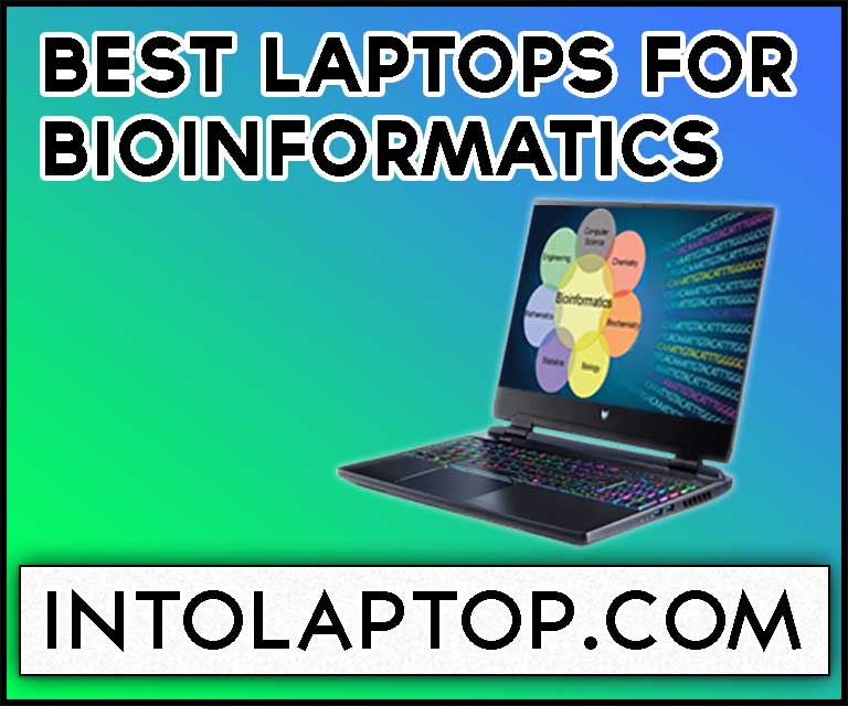 13 Best Laptops for Bioinformatics in 2023