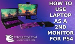 How to Use Laptop as a Monitor for PS4