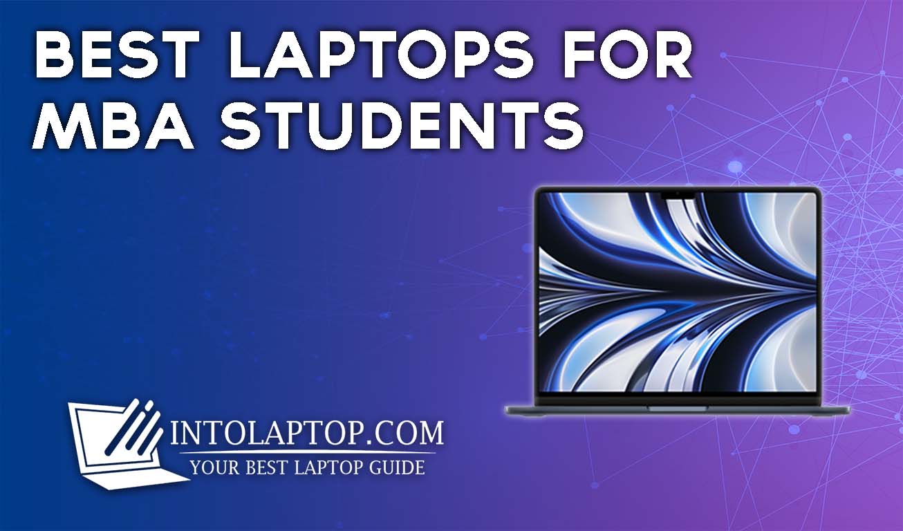 Best Laptop for MBA Students in 2024