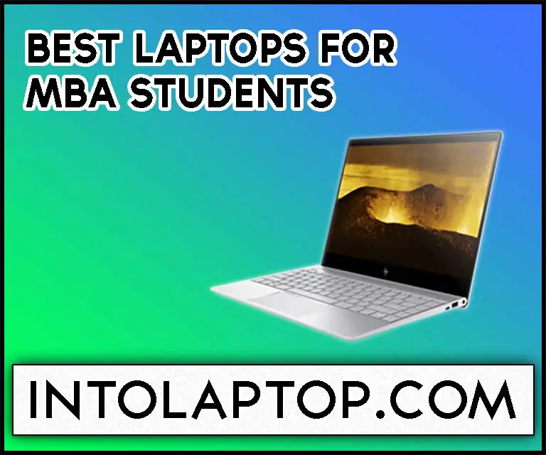 11 Best Laptop for MBA Students in 2024 Into Laptop