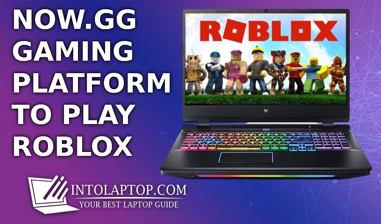 Play Roblox Now.gg Game Online in 2024