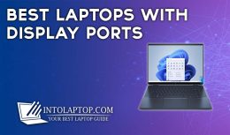 10 Best Laptop with Display Ports