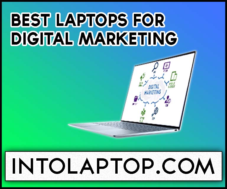 12 Best Laptop for Digital Marketing