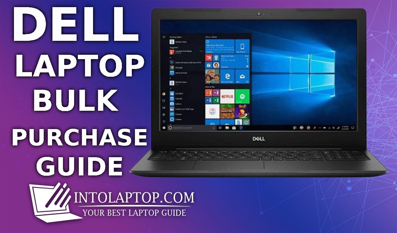 Dell Laptop Bulk Purchase Guide in 2024