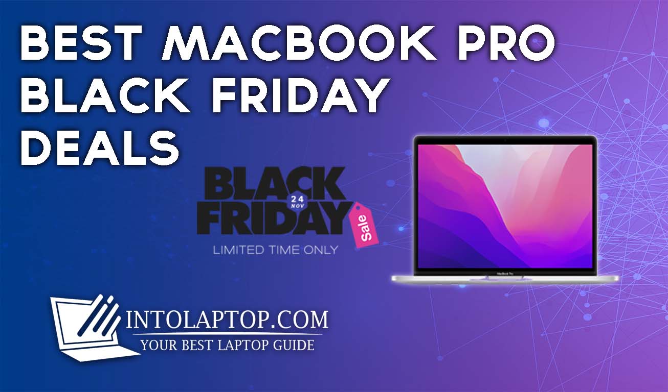10 Best MacBook Pro Black Friday Deals 2023