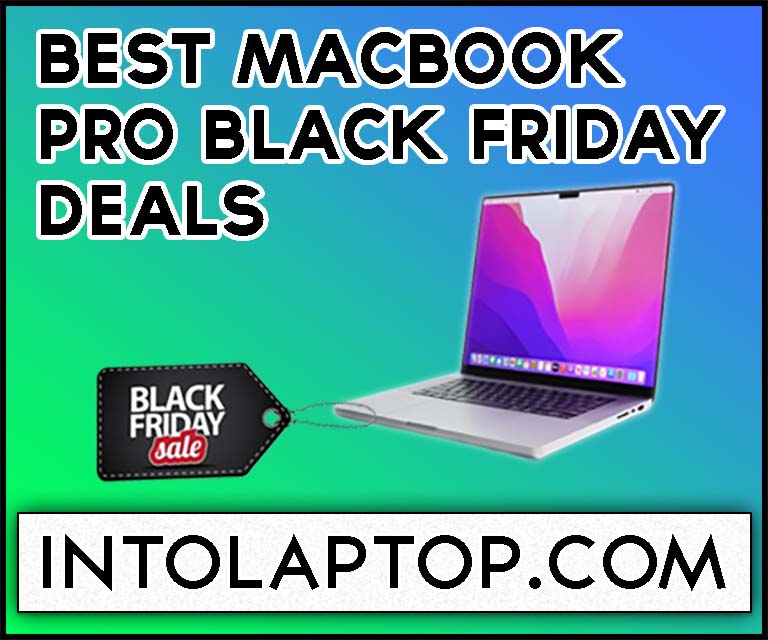 10 Best MacBook Pro Black Friday Deals 2023