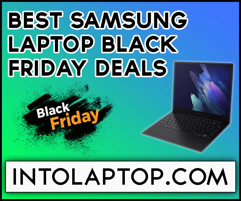 12 Best Samsung Laptop Black Friday Deals