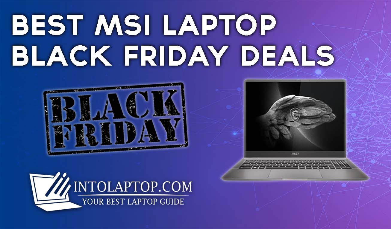 11 Best MSI Laptop Black Friday Deals