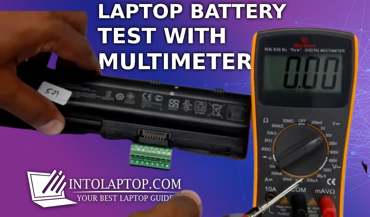 How to Test Laptop Battery with Multimeter