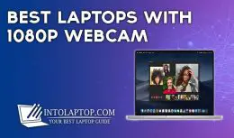 8 Best Laptops With 1080p Webcam in 2024