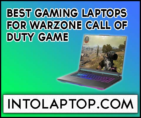 9 Best Gaming Laptops For Warzone Call Of Duty Game