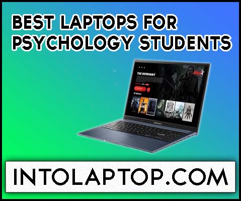 11 Best Laptops for Psychology Students 2024